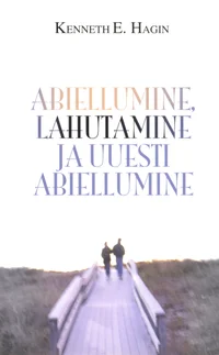 Abiellumine, lahutamine ja uuesti abiellumine