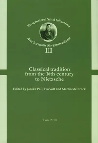 Classical tradition from the 16th century to Nietzsche