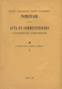 Eesti Vabariigi Tartu Ülikooli toimetused. Acta et Commentationes Universitatis Dorpatensis