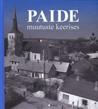 Paide muutuste keerises