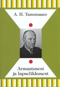 Armastusest ja lapselikkusest