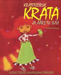 Kratitüdruk Krata ja ääretu suvi