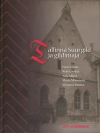 Tallinna Suurgild ja gildimaja
