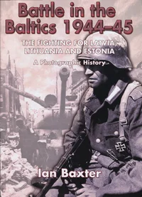 Battle in the Baltics 1944-1945