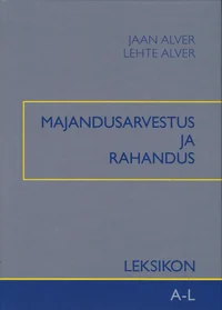 Majandusarvestus ja rahandus. Leksikon A-L