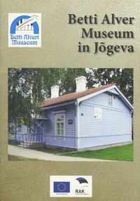 Betti Alver Museum in Jõgeva