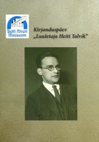 Kirjanduspäev «Luuletaja Heiti Talvik»