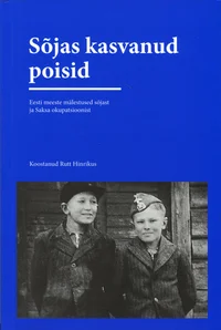 Sõjas kasvanud poisid