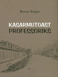 Kasarmutoast professoriks