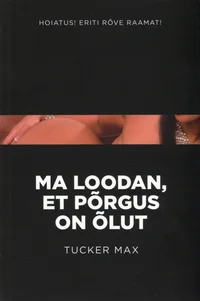 Ma loodan, et põrgus on õlut