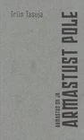 Armastus on ja armastust pole