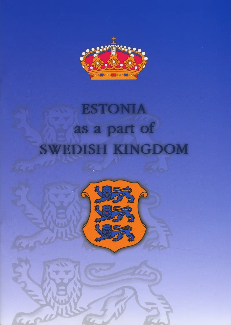 Estonia as a part of Swedish Kingdom