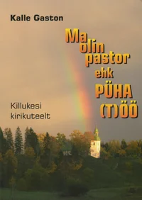 Ma olin pastor ehk püha (t)öö