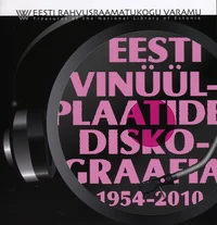 Eesti vinüülplaatide diskograafia 1954-2010