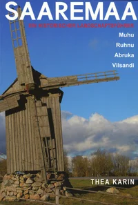 Saaremaa. Ein historischer Landschaftsführer