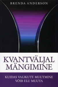 Kvantväljal mängimine
