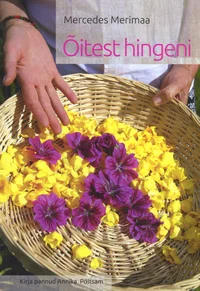Õitest hingeni
