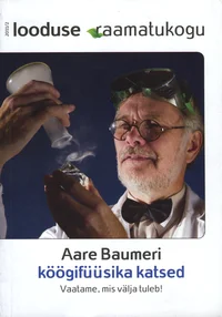 Aare Baumeri köögifüüsika katsed