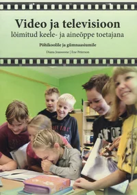 Video ja televisioon lõimitud keele- ja aineõppe toetajana