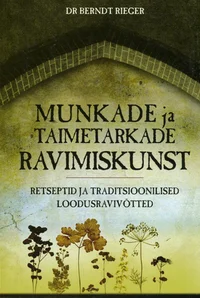 Munkade ja taimetarkade ravimiskunst