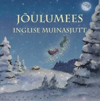 Jõulumees. Inglise muinasjutt
