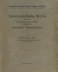 Sprechmelodische Motive, nachgewiesen in experimentalphonetischen Aufnahmen estnischer Versrezitation