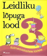 Leidliku lõpuga lood 3-aastastele lastele