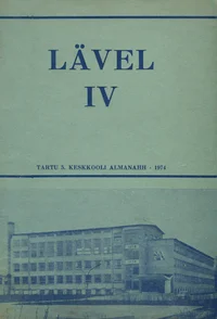 Lävel. Tartu 5. Keskkooli almanahh
