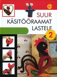Suur käsitööraamat lastele