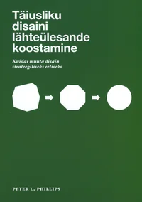 Täiusliku disaini lähteülesande koostamine