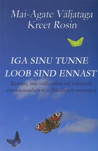 Iga sinu tunne loob sind ennast