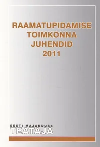 Raamatupidamise toimkonna juhendid 2011