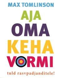 Aja oma keha vormi