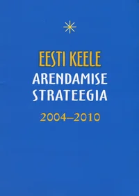 Eesti keele arendamise strateegia 2004-2010