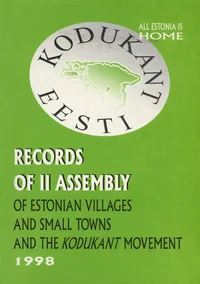 Records of the Second Assembly of the Estonian Villages and Small Towns and the Kodukant Movement