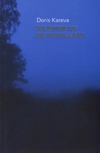 Tulevaisuus on meneillään