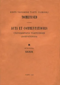 Eesti Vabariigi Tartu Ülikooli toimetused. Acta et Commentationes Universitatis Tartuensis (Dorpatensis)