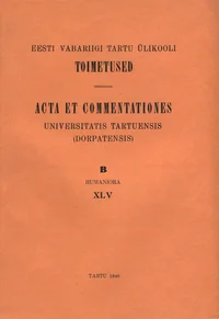 Eesti Vabariigi Tartu Ülikooli toimetused. Acta et Commentationes Universitatis Tartuensis (Dorpatensis)