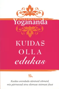 Kuidas olla edukas