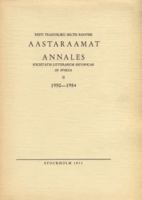 Eesti Teadusliku Seltsi Rootsis aastaraamat. Annales Societatis Litterarum Estonicae in Svecia