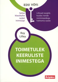 Toimetulek keeruliste inimestega