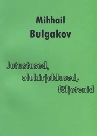 Jutustused, olukirjeldused, följetonid