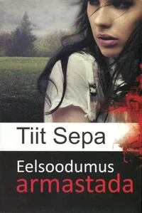 Eelsoodumus armastada