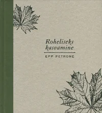 Roheliseks kasvamine