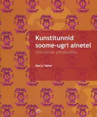 Kunstitunnid soome-ugri ainetel