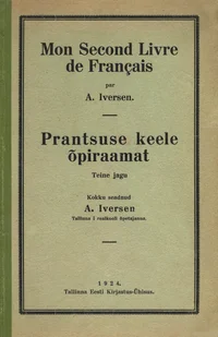 Prantsuse keele õpiraamat. Mon Second Livre de Français