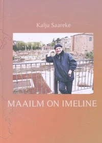 Maailm on imeline