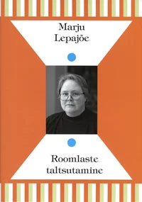 Roomlaste taltsutamine