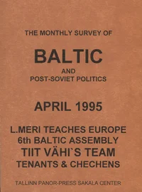 The Monthly Survey of Baltic and Post-Soviet Politics