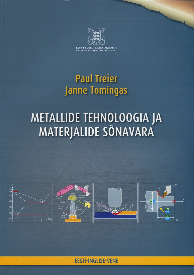 Metallide tehnoloogia ja materjalide sõnavara - Paul Treier, Janne Tomingas (Eesti Mereakadeemia, 2011). Sinakashall kaas tehniliste jooniste ja skeemidega, mis kujutavad metallitöötlemisseadmeid ning graafikuid. Kujundus on minimalistlik ja tehniline, rõhutades erialast iseloomu.